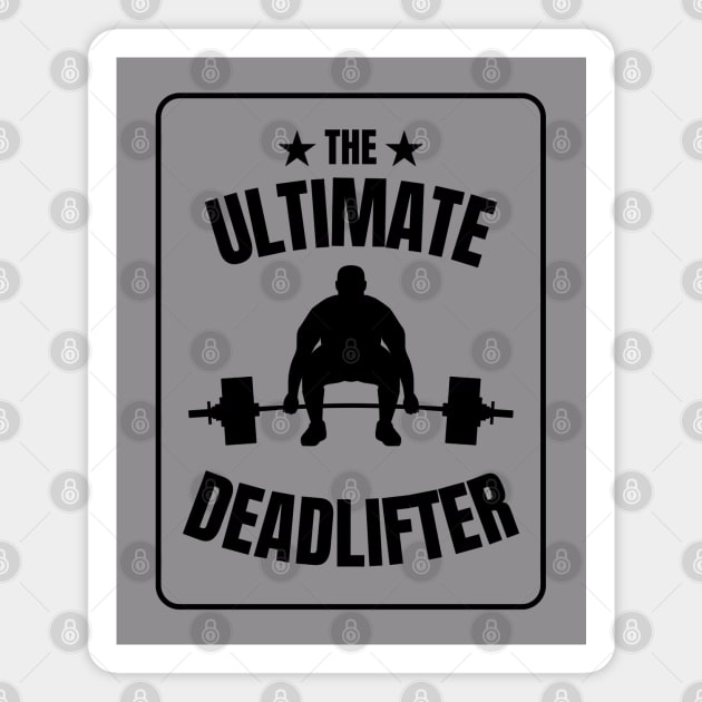 Cool The Ultimate Deadlifter T-shirt for Bodybuilders Magnet by RoyaltyDesign